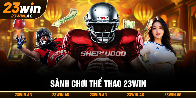 Sảnh chơi thể thao 23WIN